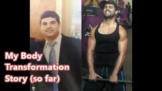 My Body Transformation Story