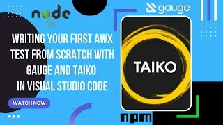 Writing Your First AWX Test from Scratch with Gauge and Taiko in Visual Studio Code