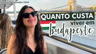 Quanto custa morar em Budapeste na Hungria em 2024  🇭🇺 | Mariany Viaja