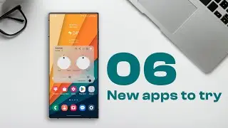 6 Android Apps to Try RIGHT NOW - June 2023