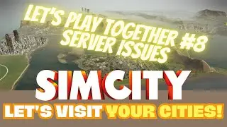 SimCity Let's Play! | We Have A Problem With Region 8! | Part 82 | NEW SERVER!!