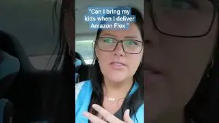 Delivering for Amazon Flex with your kids or passengers 😬