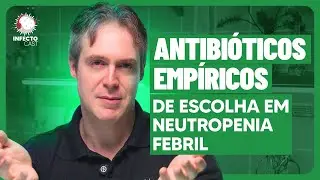 Empirical antibiotics of choice in febrile neutropenia | João Prats