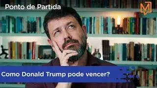 Como Donald Trump pode vencer?