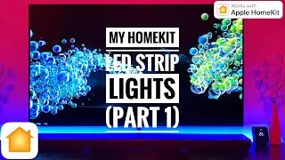My HomeKit LED Strip Lights (part 1)