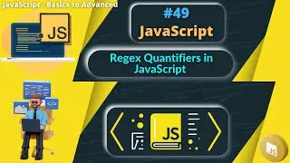 #49 Regex Quantifiers in JavaScript 