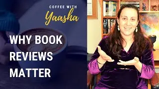 Why Book Reviews Matter | Coffee With Yaasha (Episode 22)