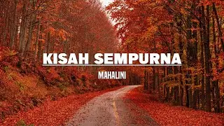 Mahalini - Kisah Sempurna (Lirik)