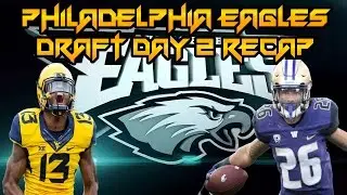 Philadelphia Eagles Draft Day 2 Recap | Eagles Pick Sidney Jones And Rasul Douglas!!!
