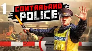 Let's Play Contraband Police - Part 1