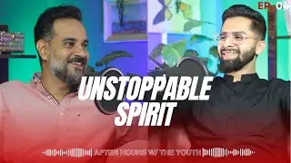 Unstoppable Spirit of Pakistani Youth | After Hours w/ The Youth | ft. Taha Sheikh | Episode 04