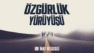 ÖZGÜRLÜK YÜRÜYÜŞÜ