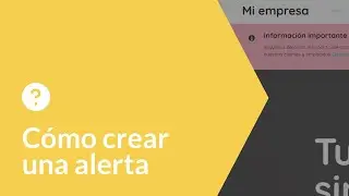 AyudaPanel | Cómo crear una alerta para notificar a tus clientes