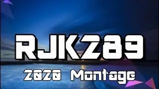 Best of RJK289 2020 Montage