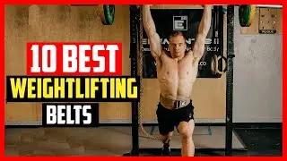 ✅Top 10 Best Weightlifting Belts for Men and Women in 2025
