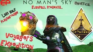 ElanPaul's No Man's Sky Voyager Expedition SPEED RUN! Last half (unofficial)