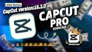 Capcut Pro New Update 18.3.0 / CapCut No Internet & Template All Problem Solved / 100% Working