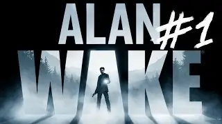 Прохождение Alan Wake #1 от Dmitriy_Auditore
