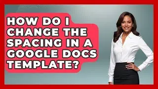 How Do I Change The Spacing In A Google Docs Template? - Job Success Network