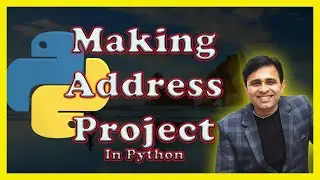 Making address project in Python / Project in Python (Tutorial - 7)