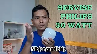 SEMUDAH INI SERVIS LAMPU PHILIPS 30 WATT #servislampuled #servislampu #philips #tutorreal