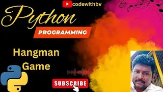 Mastering Hangman: Building a Python Game from Scratch | codewithbv