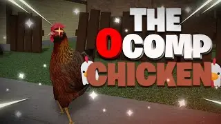 🐔 The 0 Comp Chicken Takes over Da Hood 🐔
