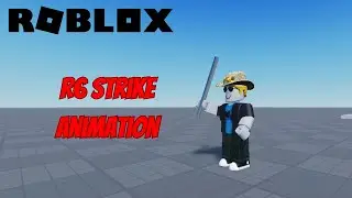 Strike Animation & Animation Basics (R6) | Roblox Studio | 2023