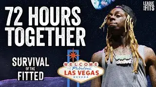 72 Hours Together | LeagueFits: Survival of the Fitted