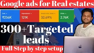 Google Ads for Real Estate In 2023 (A Step-By-Step Guide)