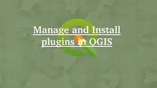 QGIS Plugins: Installation and Management