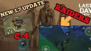 NEW UPDATE 1.7 | RAIDERS + C-4 Last day on earth