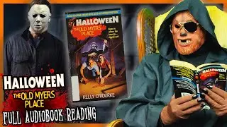 HALLOWEEN: The Old Myers Place (1997) Full Audiobook Reading