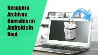 Recupera Archivos Borrados en Android Sin Root