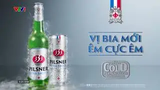 (Gốc và tua ngược) VTV1 - Quảng cáo bia 333 Pilsner - Vị bia mới, êm cực êm! (15s)