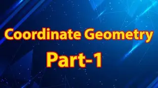 Part-1//স্থানাঙ্ক জ্যামিতি (Coordinate Geometry) // SSC // Higher Math