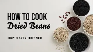 Nourish PA: How To Cook Dried Beans