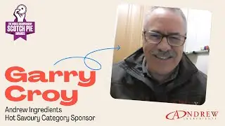 Garry Croy, Andrew Ingredients | Hot Savoury Category | #ScotchPieAwards