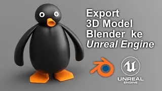 Blender Tutorial Indonesia :  Export 3D Model ke Unreal Engine