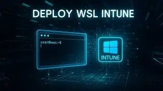 Deploy Windows Subsystem for Linux WSL Using Microsoft Intune