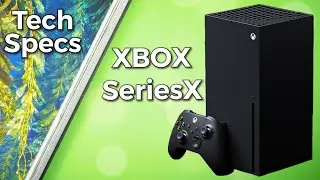 XBOX SeriesX Tech SPECS Latest