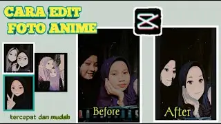 CARA MUDAH EDIT FOTO ORIGINAL MENJADI ANIME keren!!