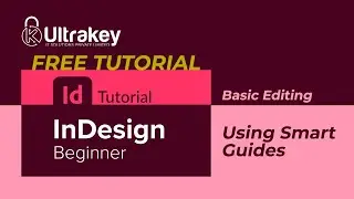 Adobe InDesign CC 2015 Basic Navigation and Tools - Basic Editing - Using Smart Guides