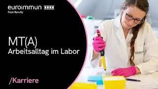 Medizinisch-Technische Assistentin (MTA) | EUROIMMUN-Mitarbeitervideo