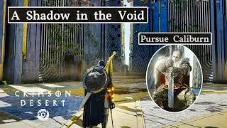 How to Find Caliburn in the Abyss - A Shadow in the Void | Crimson Desert