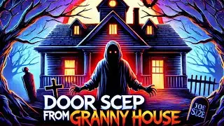 Finally Door Scep From Granny House | Granny