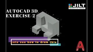 AutoCAD 3D Basic training | Exercise - 2