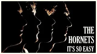 The Hornets - It's So Easy (Music Video)