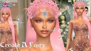 Sims 4 Let’s Make A Fairy  {Enchanted by Nature}