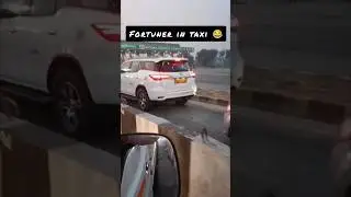 Fortuner in taxi from haryana